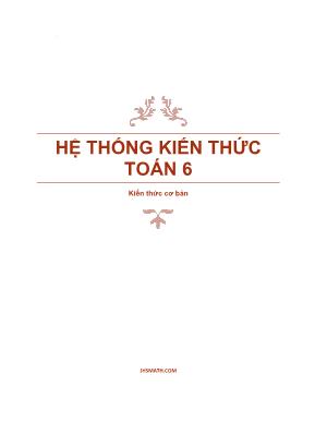 Hệ thống kiến thức Toán 6 - Kiến thức cơ bản